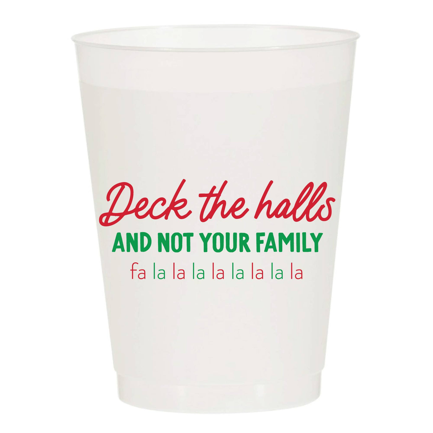 Deck The Halls Funny Christmas - Reusable Cups Set of 10
