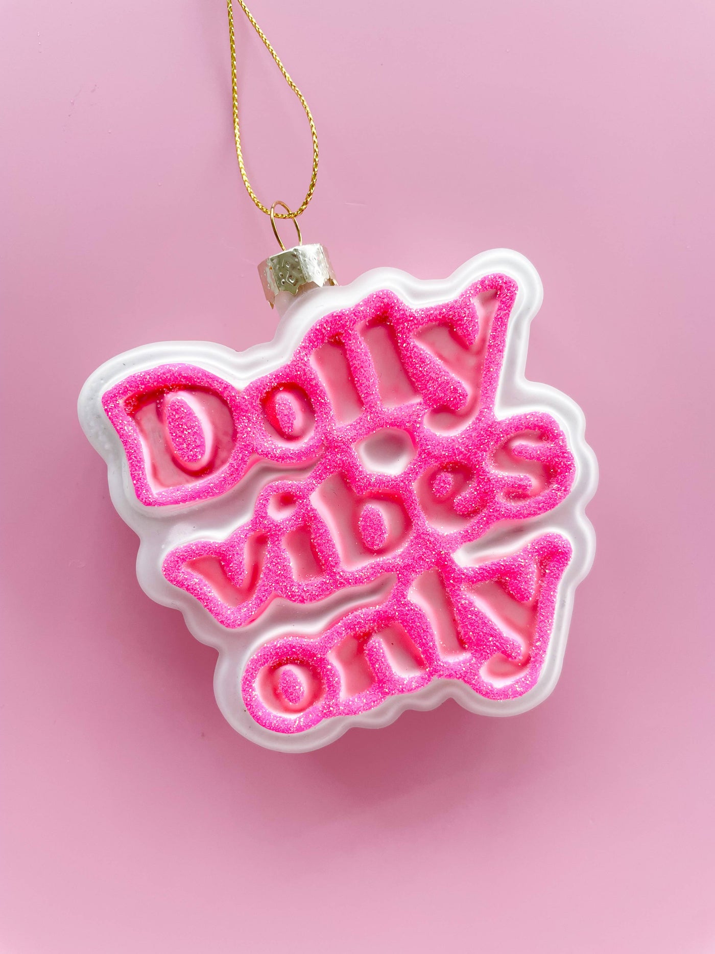 Dolly Vibes Only Christmas Ornament