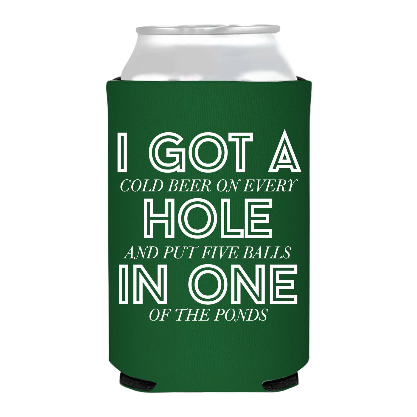 I Got A Hole In One Cheeky Golf Masters Cold Beer Can Cooler